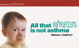 All That Wheezes is Not Asthma